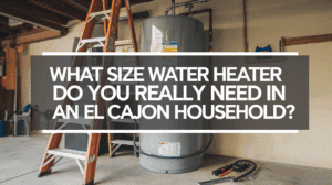 What Size Water Heater Do You Really Need in an El Cajon Household?